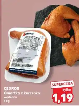 Kaufland CEDROB Ćwiartka z kurczaka wędzona 1 kg oferta