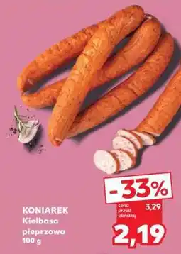 Kaufland KONIAREK Kiełbasa pieprzowa 100 g oferta