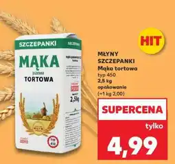 Kaufland MŁYNY SZCZEPANKI Mąka tortowa typ 450 oferta
