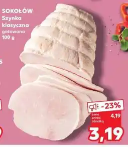 Kaufland SOKOŁÓW Szynka klasyczna gotowana 100 g oferta