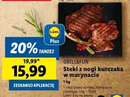 Lidl Steki z nogi kurczaka w marynacie GRILL&FUN oferta