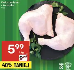 Delikatesy Centrum Ćwiartka tylna z kurczaka 1 kg Delikatesy Centrum oferta