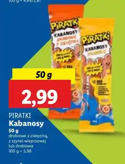 Lidl Kabanosy drobiowe z cielęciną, z szynki wieprzowej lub drobiowe Piratki oferta