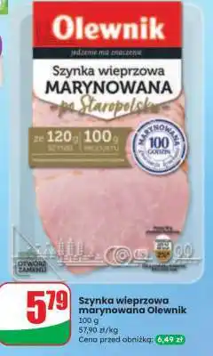 Dino Szynka wieprzowa marynowana Olewnik oferta