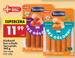 Biedronka Kiełbaski bez osłonki Tarczyński oferta