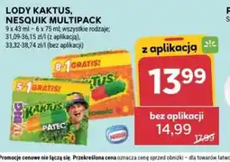 Stokrotka Lody Kaktus, Nesquik Multipack oferta