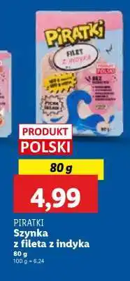 Lidl PIRATKI Szynka z fileta z indyka oferta