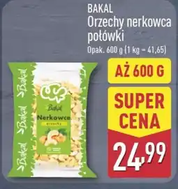 ALDI Orzechy nerkowca połówki Bakal oferta
