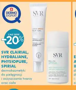 SuperPharm SVR Clairial, Hydraliane, Physiopure, Spirial oferta