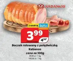Delfin Boczek rolowany z polędwiczką Kabanos oferta