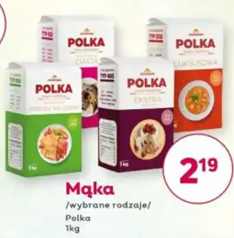 Bliski Mąka Polka oferta