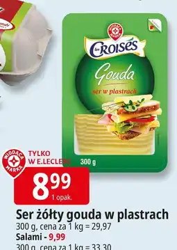 E.Leclerc Ser żółty gouda w plastrach Croisee oferta