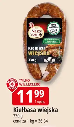 E.Leclerc Kiełbasa wiejska Nasze Specjały oferta