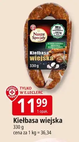 E.Leclerc Kiełbasa wiejska Wiodąca Marka Nasze Specjały oferta