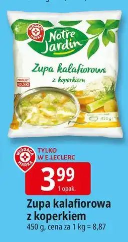 E.Leclerc Zupa kalafiorowa z koperkiem Wiodąca Marka Notre Jardin oferta