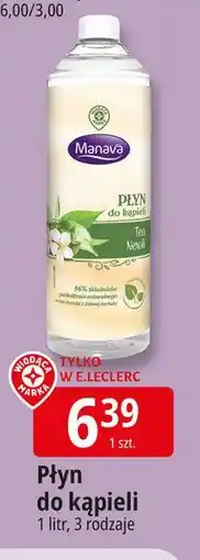 E.Leclerc Płyn do kąpieli zielona herbata Wiodąca Marka Manava oferta
