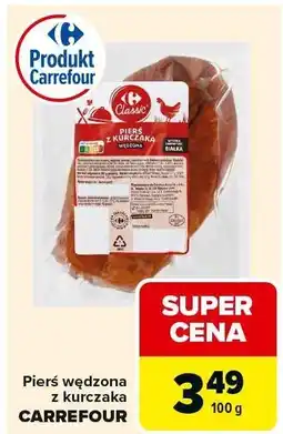 Carrefour Pierś wędzona z kurczaka Carrefour oferta