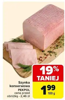 Carrefour Szynka konserwowa Pekpol oferta