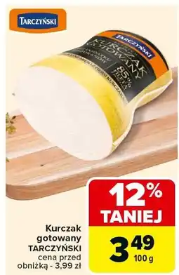 Carrefour Market Kurczak gotowany Tarczyński oferta
