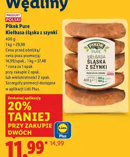 Lidl Kiełbasa śląska z szynki Pikok Pure oferta
