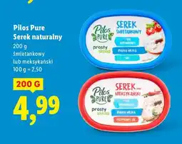 Lidl Serek Pure naturalny śmietankowy lub meksykański Pilos oferta