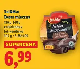 Lidl Deser mleczny Sol&Mar czekoladowy lub waniliowy oferta