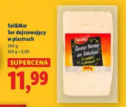 Lidl Sol&Mar Ser dojrzewający w plastrach oferta