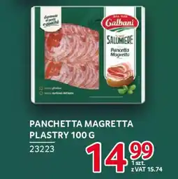 Selgros Panchetta magretta plastry Galbani oferta