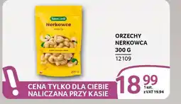 Selgros Orzechy nerkowca oferta