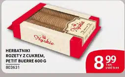 Selgros Herbatniki Rozety z cukrem, Petit Beurre oferta
