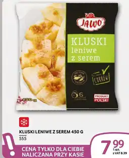 Selgros Kluski leniwe z serem Jawo oferta
