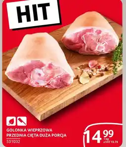 Selgros Golonka wieprzowa przednia cięta duża porcja oferta