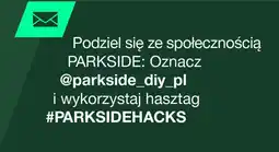 Lidl Podziel się ze społecznością PARKSIDE: Oznacz @parkside_diy_pl oferta