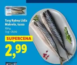 Lidl Makrela - tusza Targ Rybny Lidla oferta