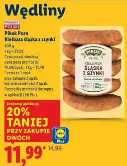 Lidl Kiełbasa śląska z szynki Pikok Pure oferta