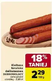 Carrefour Kiełbasa toruńska delikatesowa Dobrowolscy oferta