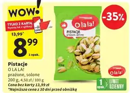 Intermarche Pistacje O la la! prażone, solone oferta