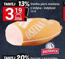 Hitpol Osełka pierś maślana z indykaIndykpol oferta