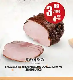 Spiżarnia Smakosza Swojscy Szynka od dziadka oferta