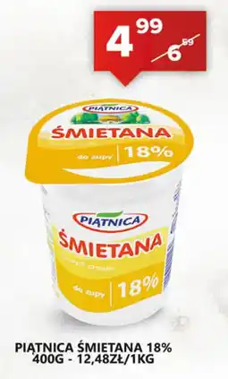Spiżarnia Smakosza Smietana Piątnica 18% oferta