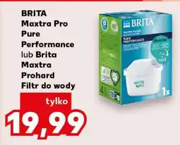 Kaufland BRITA Maxtra Pro Pure Performance lub Brita Maxtra Prohard Filtr do wody oferta