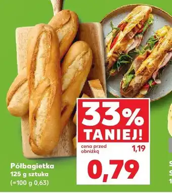 Kaufland Półbagietka Kaufland oferta