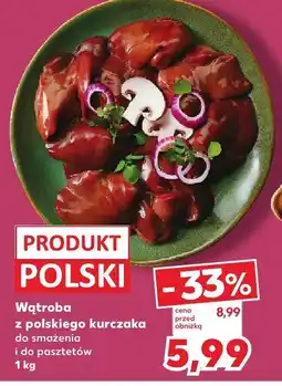 Kaufland Wątroba z kurczaka Kaufland oferta