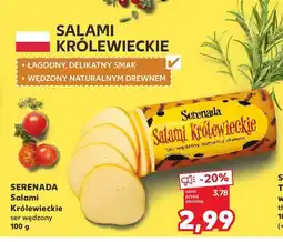 Kaufland Salami Królewieckie Serenada oferta