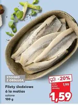 Kaufland Filety śledziowe a la matias solone Stoisko z obsługą oferta