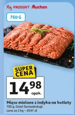 Auchan Mięso mielone z indyka na kotlety Auchan oferta
