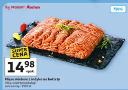 Auchan Mięso mielone z indyka na kotlety Auchan oferta