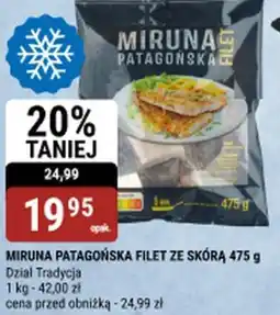 bi1 Miruna Patagońska Filet ze skórą oferta