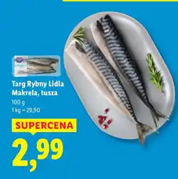 Lidl Makrela, tusza Targ Rybny Lidla oferta