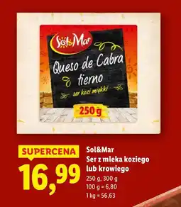 Lidl Ser z mleka koziego lub krowiego Sol&Mar oferta